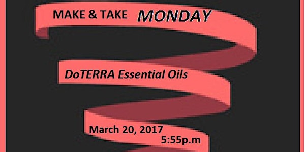 Essential Oils (Make & Take) Party!