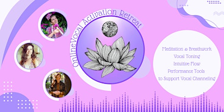 Online Vocal Activation Retreat - Lotus Moon Music tickets