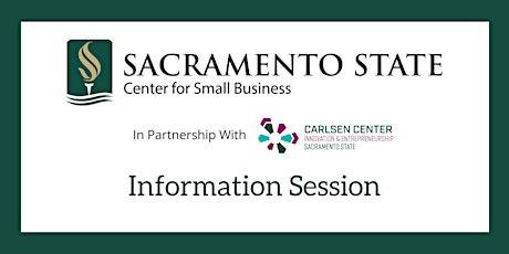 The Center for Small Business at Sac State - Information Session tickets