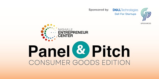 Panel & Pitch: Consumer Goods Edition