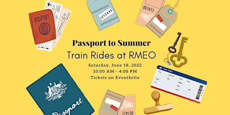 Passport To Summer - Train Rides at RMEO tickets