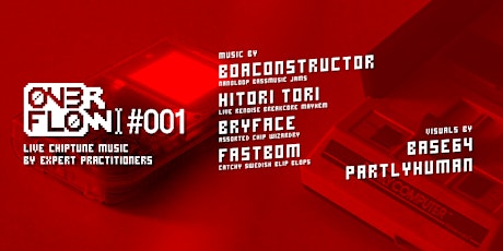 OVERFLOW #001 - boaconstructor, Hitori Tori, bryface, Fastbom