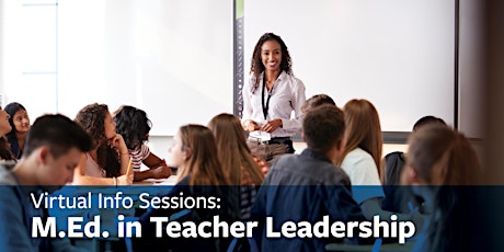 Virtual Info Sessions: M.Ed. in Teacher Leadership