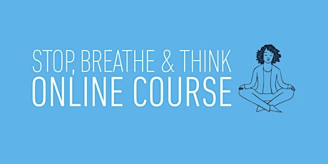Stop, Breathe & Think Online Course (Spring 2017) primary image