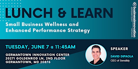 Lunch & Learn: Small Business Wellness and Enhanced Performance Strategy primary image
