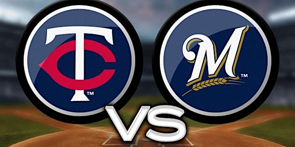 Twins vs. Brewers - Monday, August 7