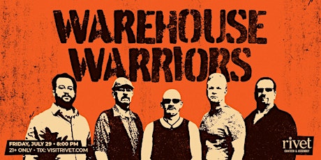Warehouse Warriors - LIVE at Rivet!