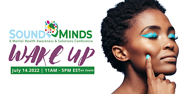 SoundMinds Mental Health Awareness & Solutions Conference WAKE UP