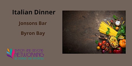 Networking Dinner - Byron Bay - 28th.  June 2022 tickets