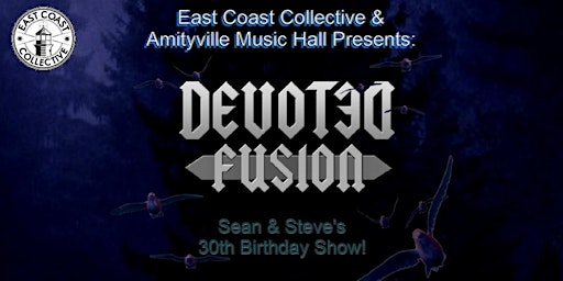 Devoted Fusion at Amityville Music Hall