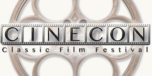 Cinecon 58 Classic Film Festival - September 1 to September 5, 2022