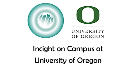 Incight on Campus at University of Oregon primary image