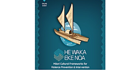 He Waka Eke Noa - Online Presentation Series - Episode 7