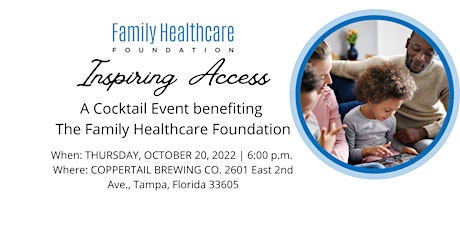 Inspiring Access: An Event benefiting The Family Healthcare Foundation