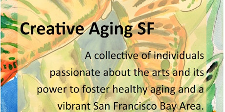 Primaire afbeelding van Creative Aging SF Monthly Meeting 