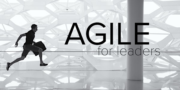 StarSpace46 Workshop Series: Agile for Leaders