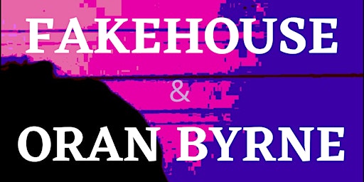 Oran Byrne + Fakehouse @ Electric Avenue