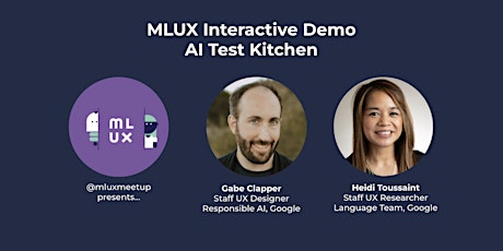 [VIRTUAL] MLUX Interactive Demo with Google: AI Test Kitchen tickets