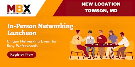 Towson MD In-Person Networking Luncheon tickets