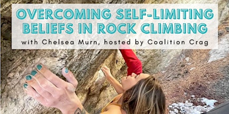Overcoming Self-Limiting Beliefs in Rock Climbing with Chelsea Murn tickets