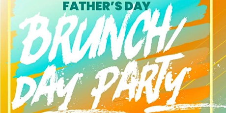 Father’s Day Brunch Day Party at Flashbacks!!! tickets