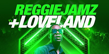 Reggie Jamz +Loveland
