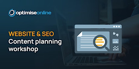 Optimise Online: Website and SEO Content Planning Workshop tickets