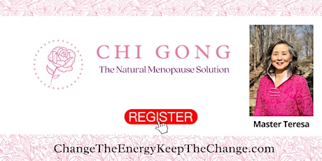 FREE 24-hour Access Digital Recording ~ Qi Gong Natural Menopause Solution tickets