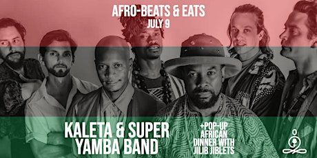 Afro-beats & Eats  with Kaleta & Super Yamba Band, Somali dinner! tickets