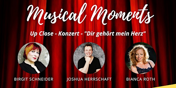 Musical Moments 2022 - "Dir gehört mein Herz" - Wohnzimmerkonzert