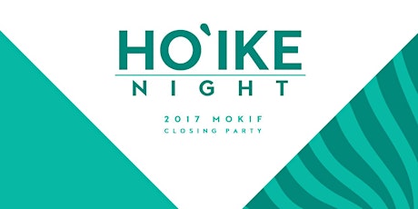 Hoʻike Night : Closing Party primary image
