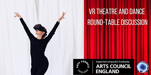 VR Theatre and Dance Round-Table Discussion #June