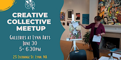 Creative Collective Meet up at Galleries at Lynn Arts