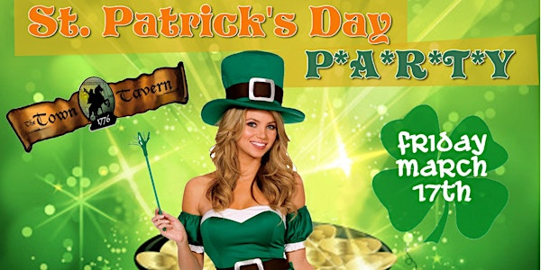 ST. PATRICK'S DAY PARTY @ TOWN TAVERN