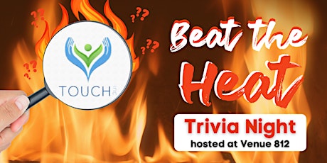 2022 "Beat the Heat" Trivia Night to benefit TOUCH INC. tickets