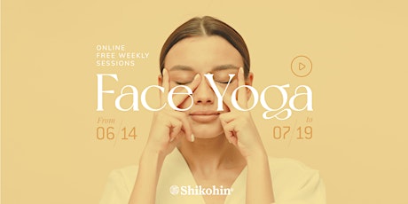 Shikohin Wellness Series: Face Yoga