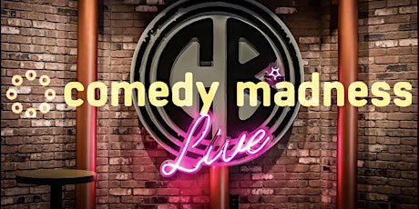 FREE Tickets To CB Live Comedy Madness Show tickets
