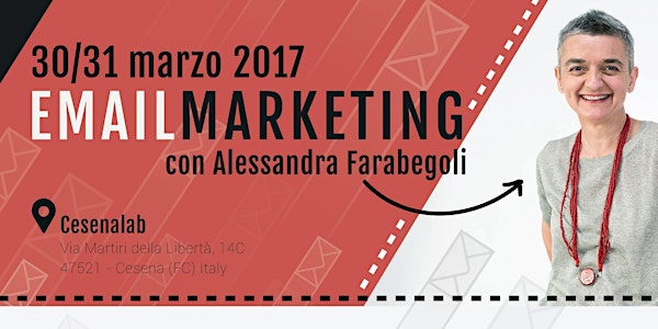 "Email Marketing" con Alessandra Farabegoli - Marzo 2017