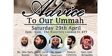 Advice to our Ummah - 4 Speakers! Waterlily East London primary image