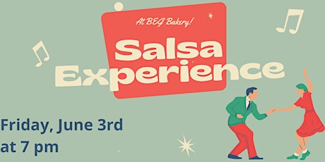 Salsa Experience  at BEG Bakery! tickets
