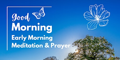 Early Morning Meditation and Prayer tickets