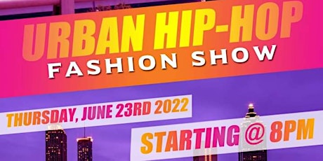 Atlanta Fashion Week  Urban Hip Hop Fashion Show