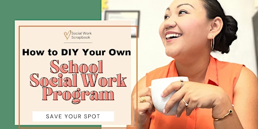 School Social Work Strategy Session:DIY Your Own School Social Work Program