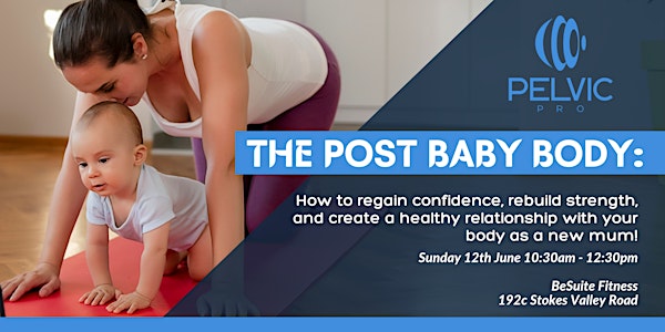 The Post Baby Body - Workshop