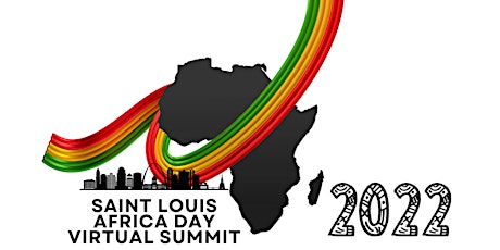 St. Louis Africa Day Summit - Cultivating A Positive Pan African Narrative tickets