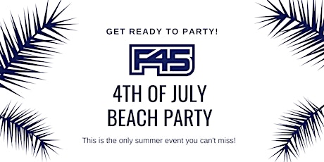 F45 4th of July Beach Party tickets