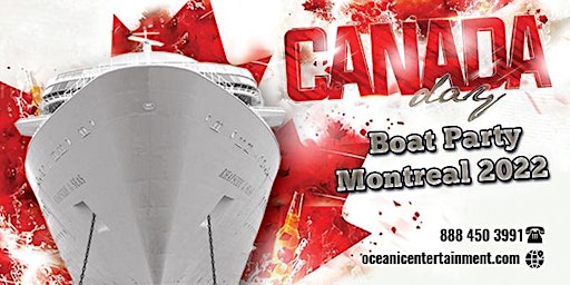Canada Day Weekend Boat Party Montreal 2022