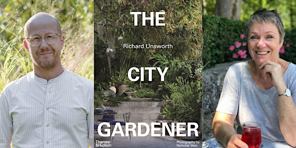 Speaker Series: "The City Gardener"  - Richard Unsworth in conversation