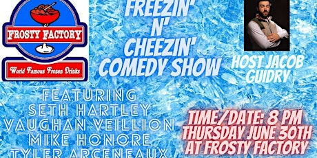Freezin' n Cheezin': Comedy at Frosty Factory tickets
