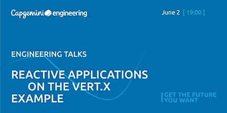 Reactive applications on the Vert.x example | Java Engineering Talks tickets